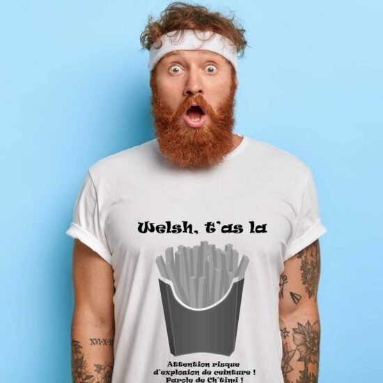 T-shirt Homme Welsh t'as la frite