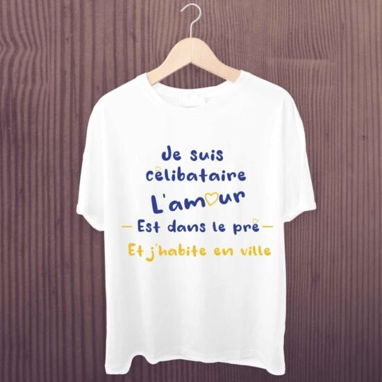 T-shirt Homme Je suis célibataire l'amour est dans le pré et j'habite en ville